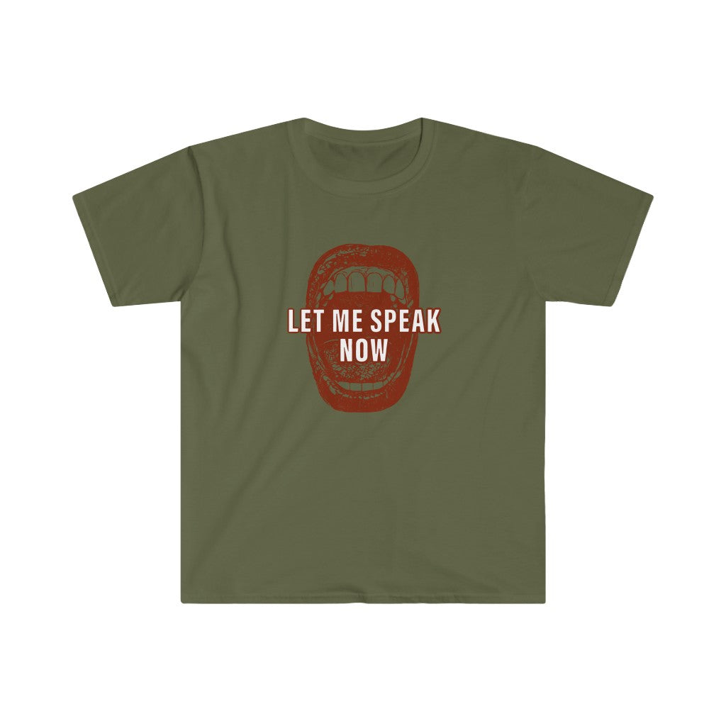 Let Me Speak Now mouth design (Unisex Softstyle T-Shirt)