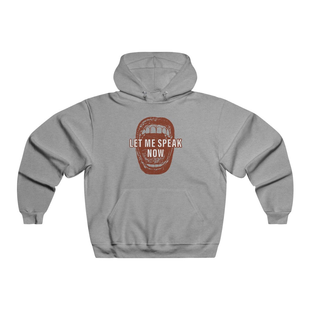 Let Me Speak Now (open mouth design Hooded Sweatshirt)