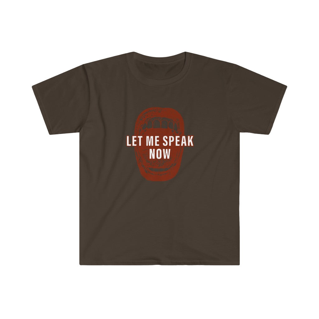 Let Me Speak Now mouth design (Unisex Softstyle T-Shirt)