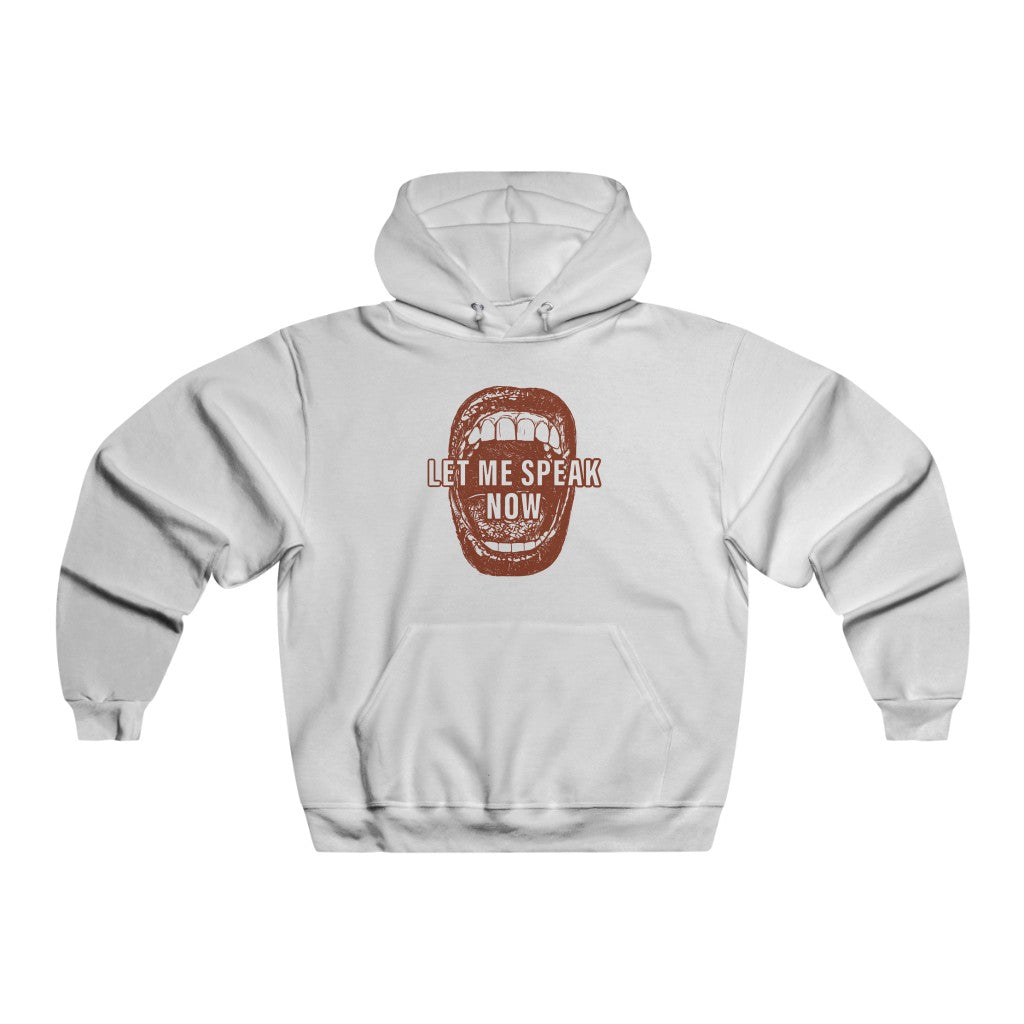 Let Me Speak Now (open mouth design Hooded Sweatshirt)